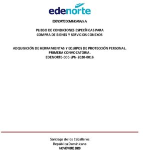 Icon of EDENORTE DOMINICANA, S. A. 
                           
                 PLIEGO DE CONDICIONES ESPECÍFICAS PARA 
                 COMPRA DE BIENES Y SERVICIOS CONEXOS