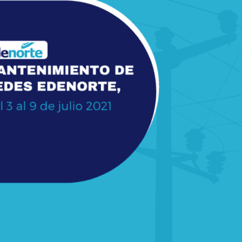 Programa de mantenimiento de redes Edenorte, del 3 al 9 de julio 2021