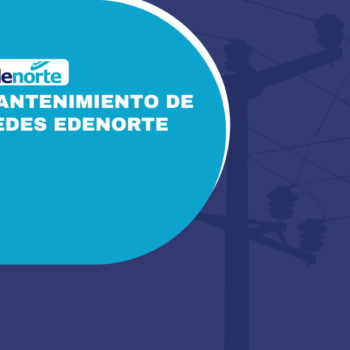 Mantenimiento de redes Edenorte, del 11 al 17 de diciembre 2021