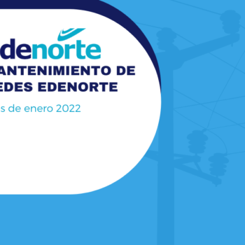 Mantenimiento de redes Edenorte, del 8 al 14 de enero de 2022